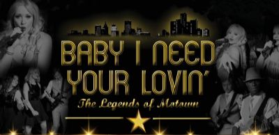 Baby I Need Your Lovin